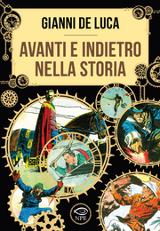 AVANTI E INDIETRO NELLA STORIA