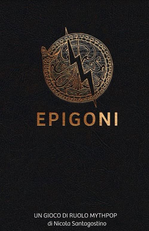 EPIGONI + NOTTI MITICHE