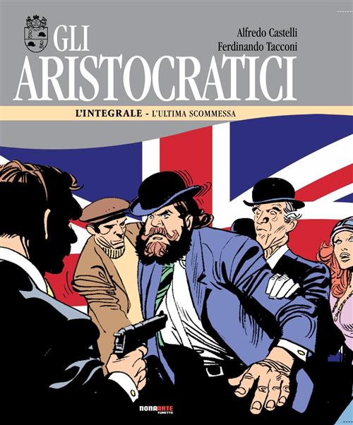 GLI ARISTOCRATICI 8 - L'ULTIMA SCOMMESSA