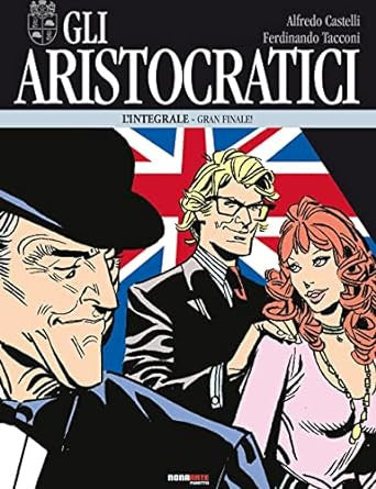 GLI ARISTOCRATICI 15 - GRAN FINALE!