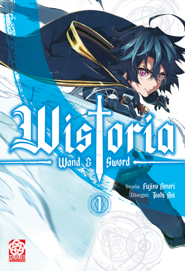 WISTORIA: WAND AND SWORD VOL.1