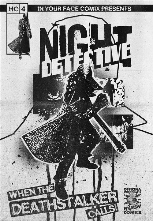 OFFICINA INFERNALE HARSH COMICS 4 - NIGHT DETECTIVE
