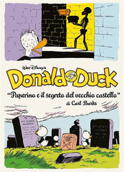 THE COMPLETE CARL BARKS LIBRARY VOL.6 - PAPERINO E IL SEGRETO DEL VECCHIO CASTELLO