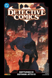 BATMAN DETECTIVE COMICS VOL.5 - NOTTURNO DI GOTHAM: ATTO III