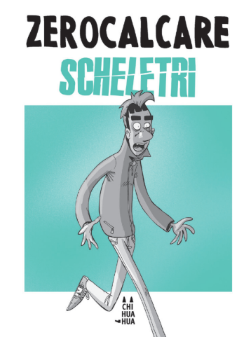 SCHELETRI - ZEROCALCARE - TASCABILE - REGULAR