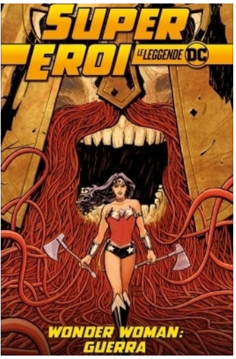 SUPEREROI LE LEGGENDE DC 45 - WONDER WOMAN: GUERRA