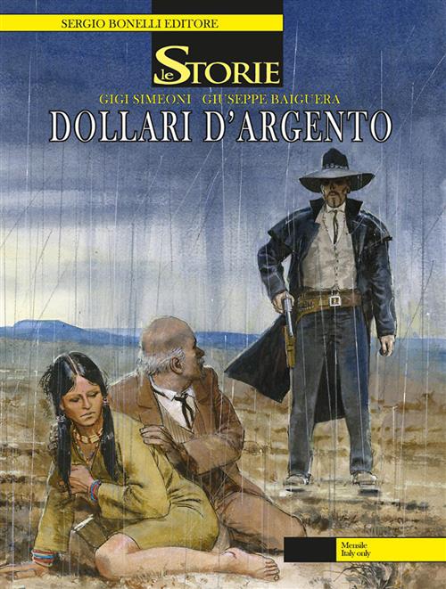 LE STORIE 52 FUMETTERIA - DOLLARI D'ARGENTO