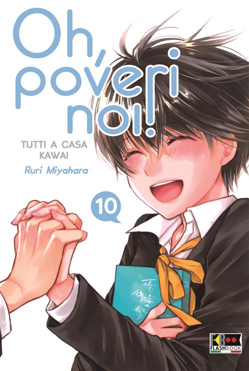OH, POVERI NOI! - TUTTI A CASA KAWAI 10