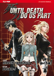 UNTIL DEATH DO US PART 2