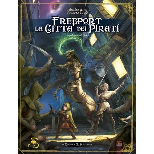 SHADOW OF THE DEMON LORD: FREEPORT - LA CITTA' DEI PIRATI