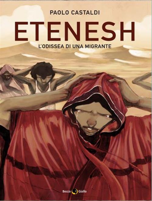 ETENESH - L'ODISSEA DI UNA MIGRANTE - NUOVA EDIZIONE