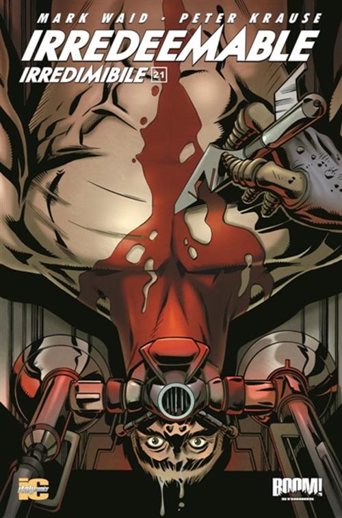 IRREDEEMABLE 21