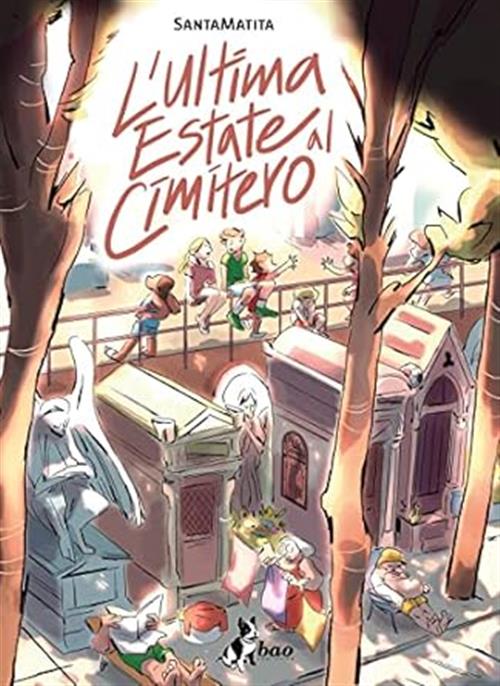 L'ULTIMA ESTATE AL CIMITERO