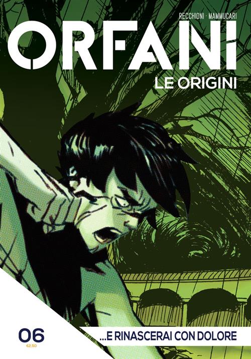 ORFANI LE ORIGINI 6