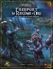 SHADOW OF THE DEMON LORD: FREEPORT - LA REGINA D'ORO
