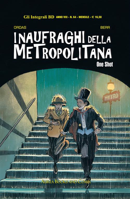 GLI INTEGRALI BD NUOVA SERIE: I NAUFRAGHI DELLA METROPOLITANA (ONE SHOT)