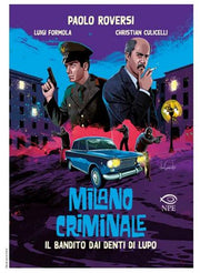 MILANO CRIMINALE - IL BANDITO DAI DENTI DI LUPO