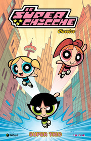 LE SUPERCHICCHE VOL.1 - SUPER TRIO