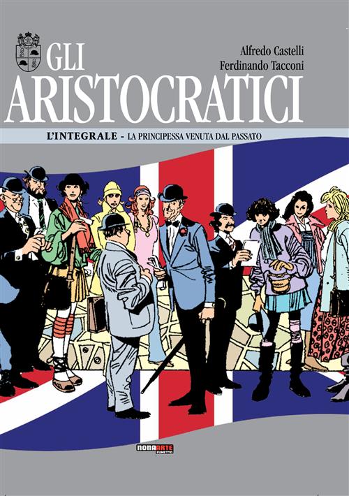GLI ARISTOCRATICI 9 - LA PRINCIPESSA VENUTA DAL PASSATO