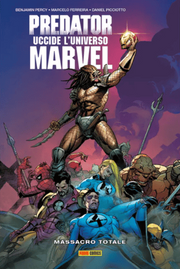 PREDATOR UCCIDE L'UNIVERSO MARVEL: MASSACRO TOTALE