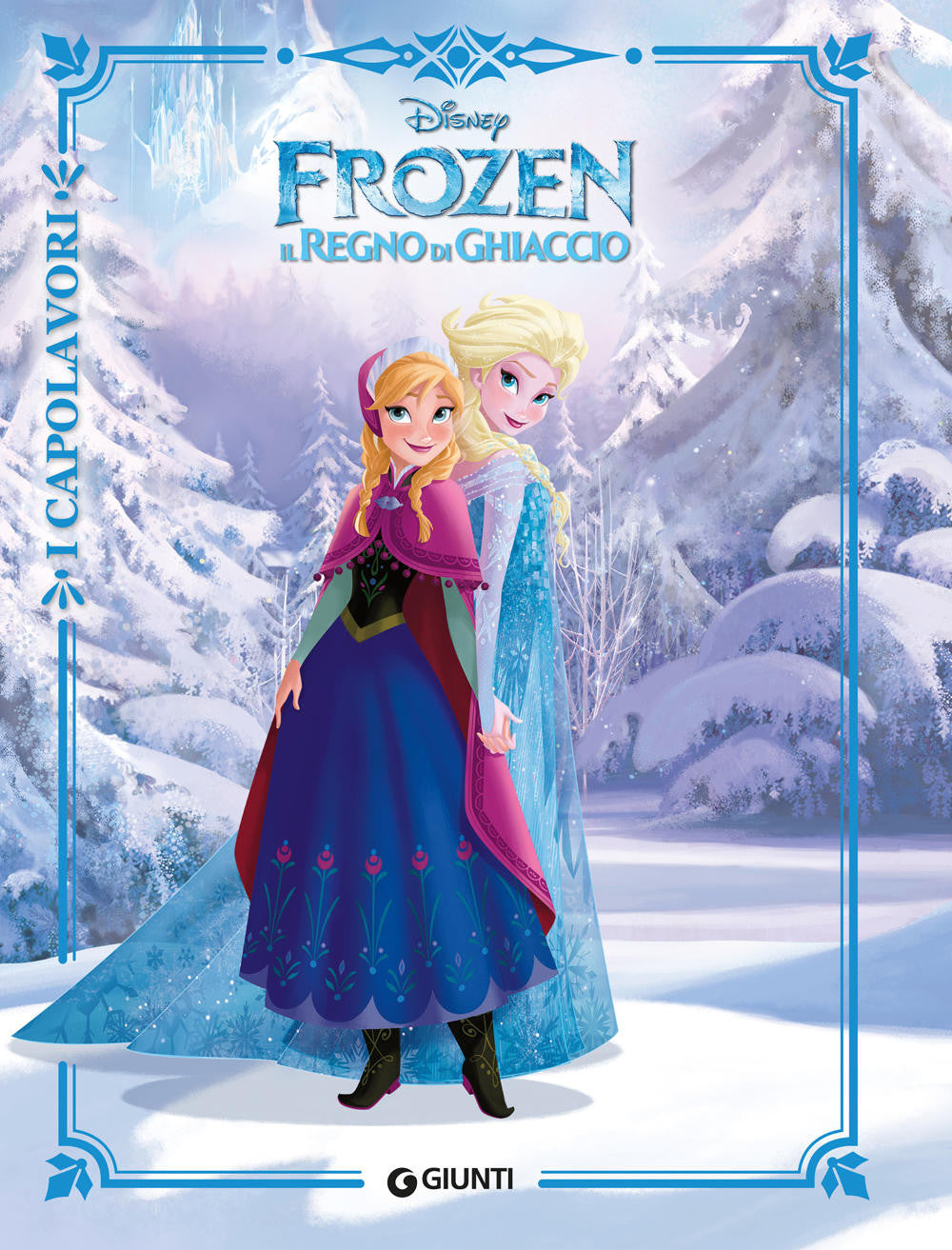 FROZEN. IL REGNO DI GHIACCIO, I CAPOLAVORI