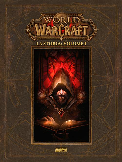 WORLD OF WARCRAFT VOL.1 - LA STORIA