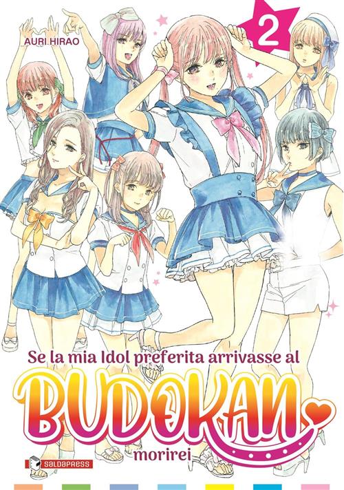 SE LA MIA IDOL PREFERITA ARRIVASSE AL BUDOKAN, MORIREI VOL.2