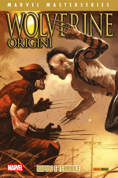 MARVEL MASTERSERIES - WOLVERINE ORIGINI VOL.2 - RAPIDO E TERRIBILE