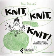 KNIT, KNIT, KNIT! IL LAVORO A MAGLIA RACCONTATO A FUMETTI
