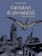 CACCIATORI DI PTERODATTILI