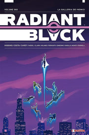 RADIANT BLACK VOL.3 - LA GALLERIA DEI NEMICI