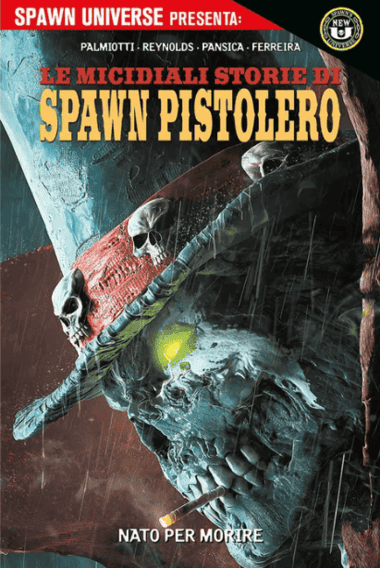 SPAWN UNIVERSE PRESENTA: LE MICIDIALI STORIE DI SPAWN PISTOLERO VOL.2 - NATO PER MORIRE