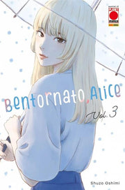 BENTORNATO, ALICE VOL.3