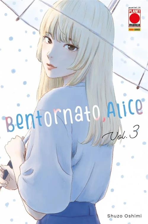 BENTORNATO, ALICE VOL.3