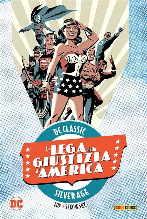 LA LEGIONE DEI SUPER-EROI 2 - DC CLASSIC