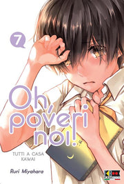 OH, POVERI NOI! - TUTTI A CASA KAWAI 7