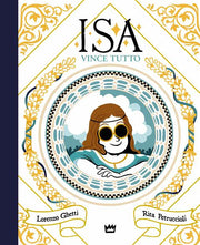 ISA VINCE TUTTO