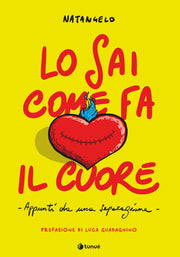 LO SAI COME FA IL CUORE