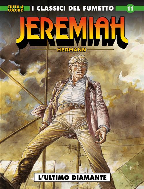 I CLASSICI DEL FUMETTO: JEREMIAH 11 - L'ULTIMO DIAMANTE