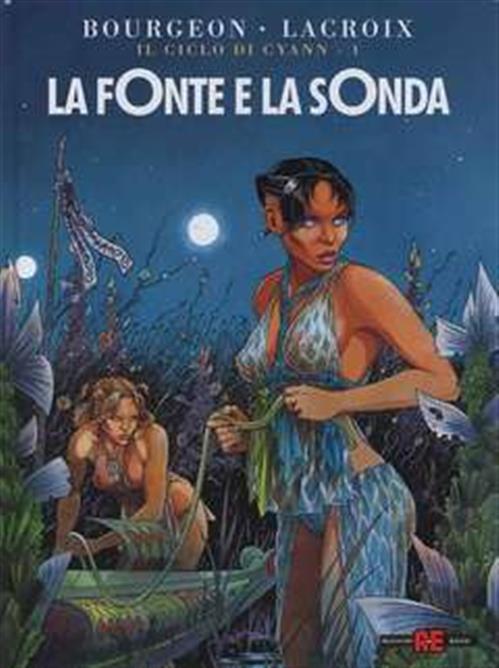 IL CICLO DI CYANN 1 - LA FONTE E LA SONDA