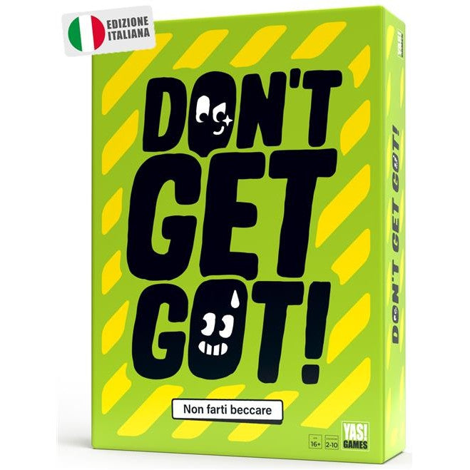 DON'T GET GOT