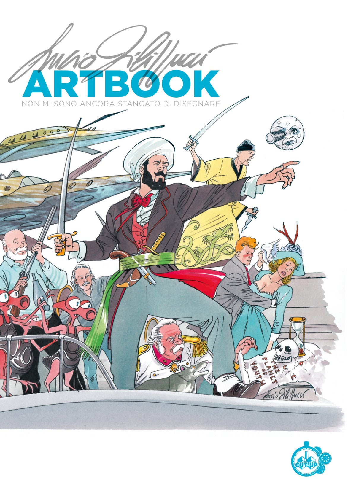 LUCIO FILIPPUCCI ARTBOOK - NON MI SONO ANCORA STANCATO DI DISEGNARE