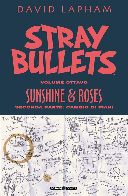 STRAY BULLETS 8: SUNSHINE & ROSES (SECONDA PARTE) - CAMBIO DI PIANI