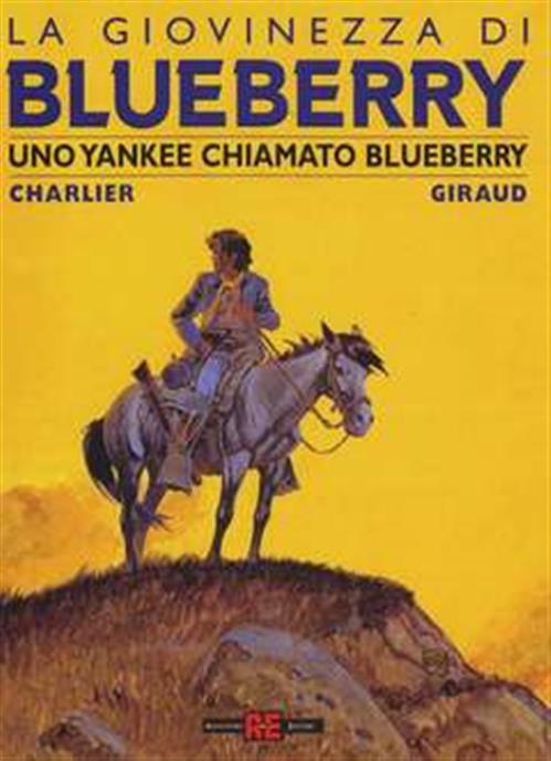 LA GIOVINEZZA DI BLUEBERRY 13 - UNO YANKEE CHIAMATO BLUEBERRY