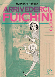 ARRIVEDERCI FUICHIN! VOL.3