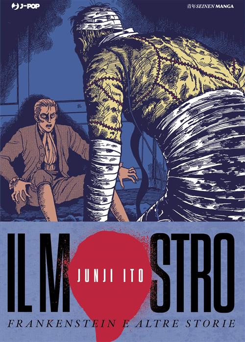 IL MOSTRO - FRANKENSTEIN E ALTRE STORIE