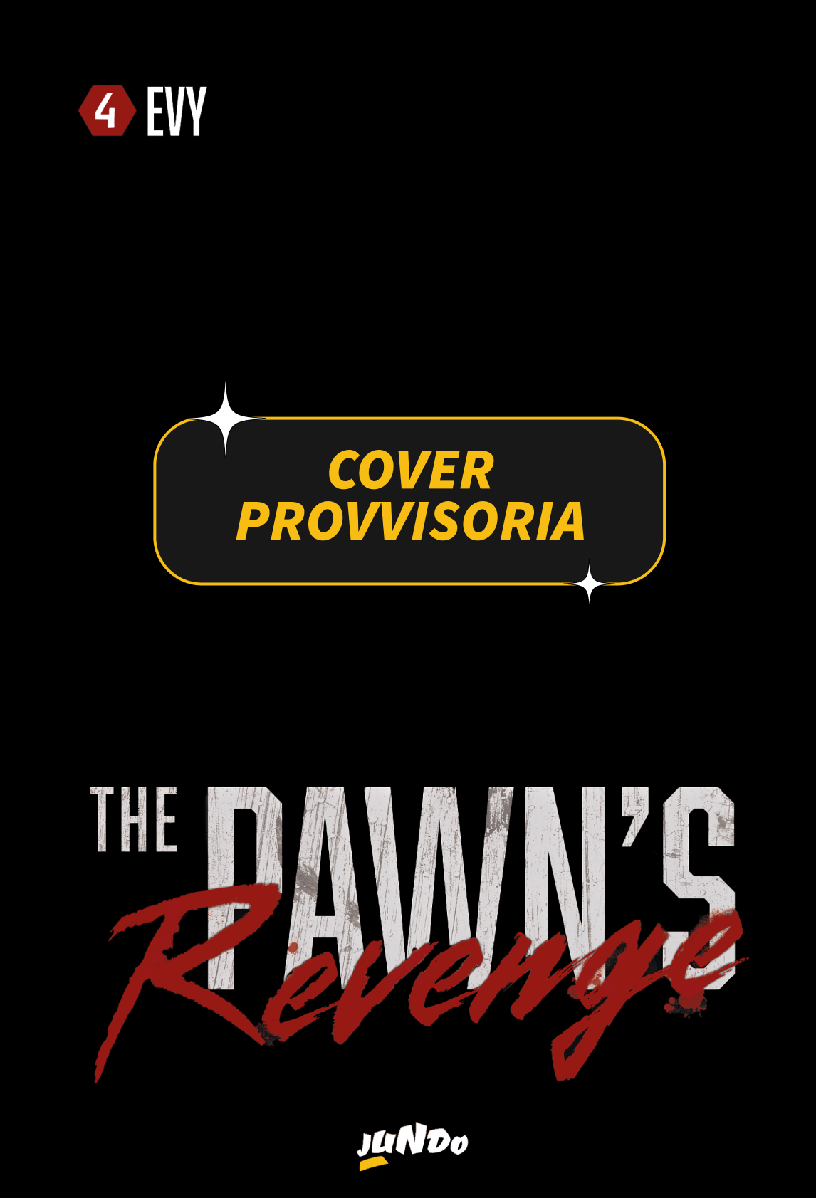 THE PAWN'S REVENGE VOL.4