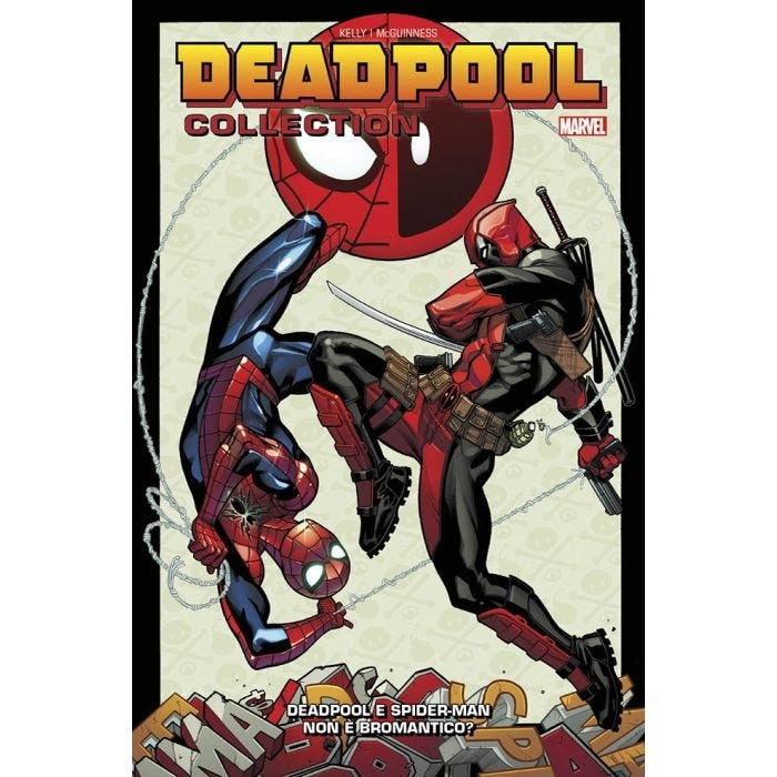 DEADPOOL COLLECTION 4 - DEADPOOL E SPIDER-MAN NON E' BROMANTICO? - PRIMA RISTAMPA