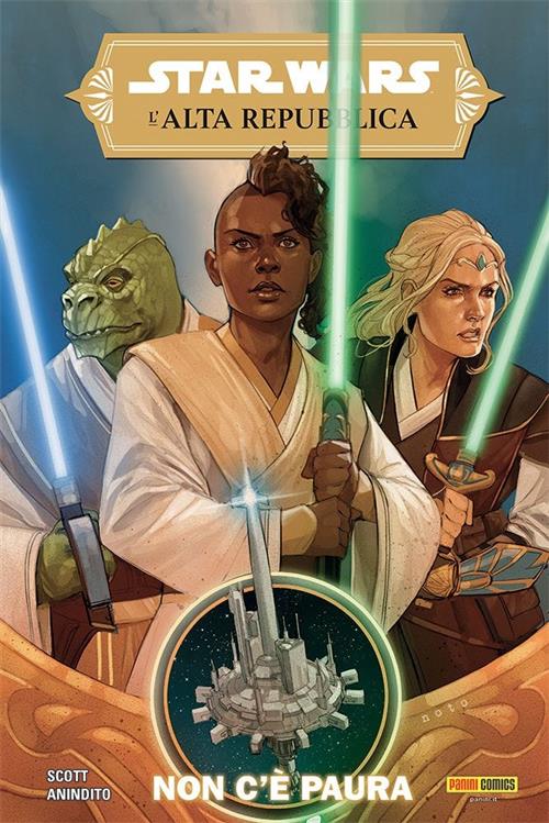 STAR WARS: L'ALTA REPUBBLICA VOLUME 1: NON C'E' PAURA