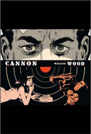 I GRANDI MAESTRI DELL'EROS VOL.18 - THE EROTIC ART OF WALLY WOOD: CANNON
